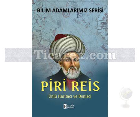 Piri Reis | Bilim Adamlarımız Serisi | Ali Kuzu - Resim 1
