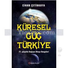 Küresel Güç Türkiye | Cihan Çetinkaya