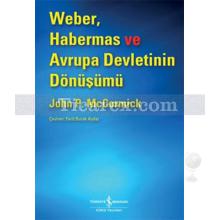 weber_habermas_ve_avrupa_devletinin_donusumu