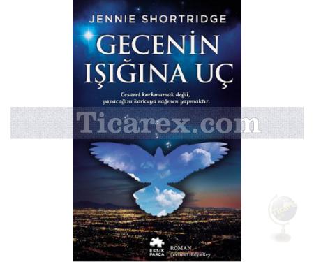 Gecenin Işığına Uç | Jennie Shortridge - Resim 1