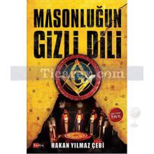 Masonluğun Gizli Dili | Hakan Yılmaz Çebi