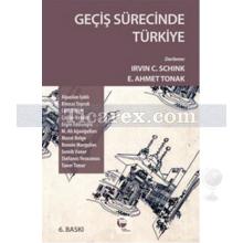 Geçiş Sürecinde Türkiye | Irvin C. Schink, E. Ahmet Tonak