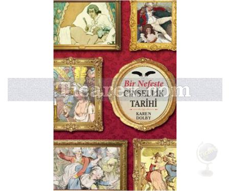 Bir Nefeste Cinsellik Tarihi | Karen Dolby - Resim 1