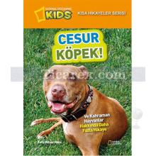 Cesur Köpek | Kısa Hikayeler Serisi | Kelly Milner Halls