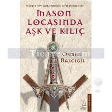 Mason Locasında Aşk ve Kılıç | Osman Balcıgil