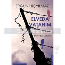 Elveda Vatanım | Ergun Hiçyılmaz