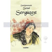 Sergüzeşt | Samipaşazade Sezai