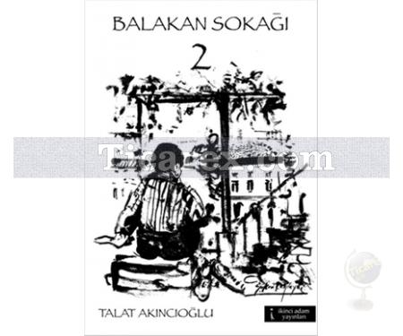 Balakan Sokağı 2 | Talat Akıncıoğlu - Resim 1