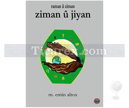 Ziman Ü Jiyan | Raman Ü Ziman | M. Emin Altox - Resim 1