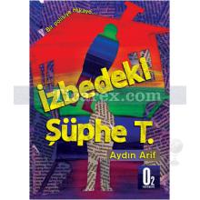 İzbedeki Şüphe T. | Aydın Arif