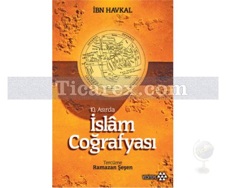 10. Asırda İslam Coğrafyası | İbn Havkal - Resim 1