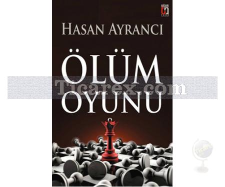 Ölüm Oyunu | Hasan Ayrancı - Resim 1