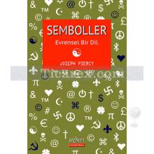 Semboller | Evrensel Bir Dil | Joseph Piercy