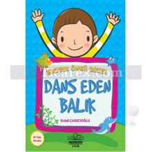 Dans Eden Balık | Bıcırık Öykü Dizisi | Erdal Çakıcıoğlu