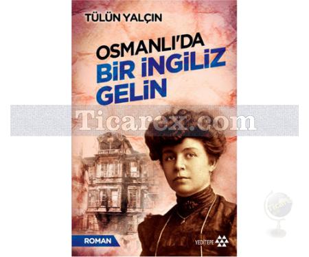 Osmanlı'da Bir İngiliz Gelin | Tülün Yalçın - Resim 1