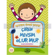 Çirkin Mevsim Olur mu? | Bıcırık Öykü Dizisi | Erdal Çakıcıoğlu