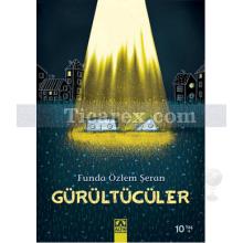 Gürültücüler | Funda Özlem Şeran