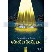 Gürültücüler | Funda Özlem Şeran