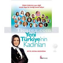 Yeni Türkiye'nin Kadınları | Betül Soysal Bozdoğan