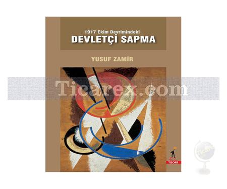 1917 Ekim Devrimindeki Devletçi Sapma | Yusuf Zamir - Resim 1
