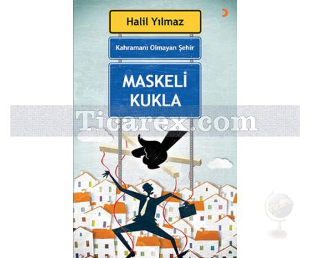 Maskeli Kukla | Kahramanı Olmayan Şehir | Halil Yılmaz - Resim 1