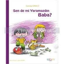 Sende mi Yaramazdın Baba? | Savaş Ünlü