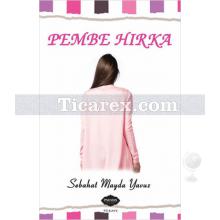 Pembe Hırka | Sebahat Mayda Yavuz