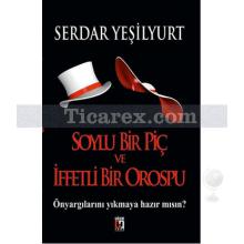 soylu_bir_pic_ve_iffetli_bir_orospu