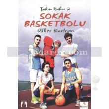 Sokak Basketbolu | Takım Ruhu 2 | Ülker Kurtcan