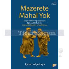 Mazerete Mahal Yok | Lisansüstü Öğretim ve Tez Klavuzu | Ayhan Yalçınkaya