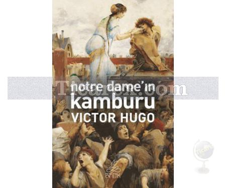 Notre Dame'nin Kamburu | Victor Hugo - Resim 1