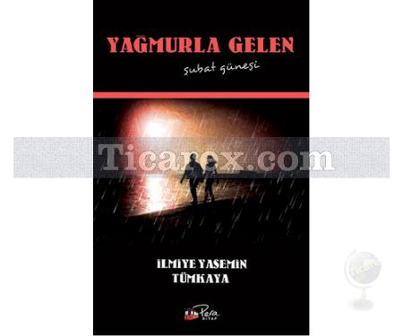 Yağmurla Gelen Şubat Güneşi | İlmiye Yasemin Tümkaya - Resim 1