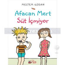 Afacan Mert Süt İçmiyor | Meltem Uzgan