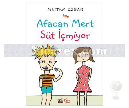 Afacan Mert Süt İçmiyor | Meltem Uzgan - Resim 1