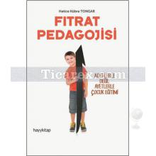 Fıtrat Pedagojisi | Hatice Kübra Tongar