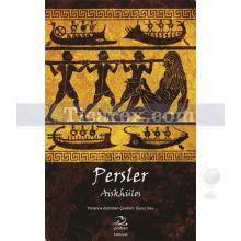 Persler | Aiskhülos