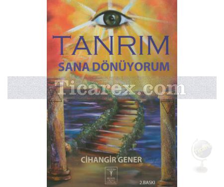 Tanrım Sana Dönüyorum | Cihangir Gener - Resim 1