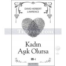 Kadın Aşık Olursa | David Herbert Lawrence