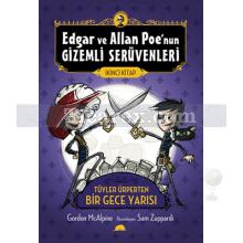 Edgar ve Allan Poe'nun Gizemli Serüvenleri 2 - Tüyler Ürperten Bir Gece Yarısı | Gordon McAlpine