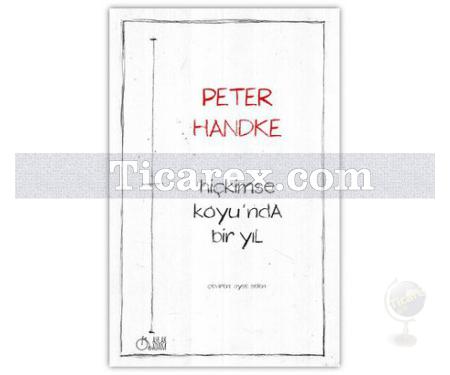 Hiçkimse Koyu'nda Bir Yıl | Peter Handke - Resim 1