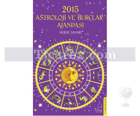 2015 Astroloji ve Burçlar Ajandası | Nuray Sayarı - Resim 1