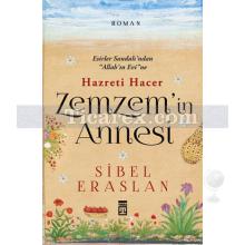 Zemzem'in Annesi | Hazreti Hacer | Sibel Eraslan