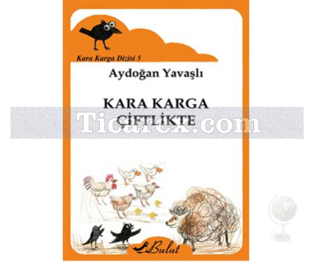 Kara Karga Çiftlikte | Kara Karga Dizisi 5 | Aydoğan Yavaşlı - Resim 1