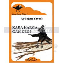 kara_karga_gak_dedi