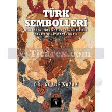 Türk Sembolleri | Gözde Sazak