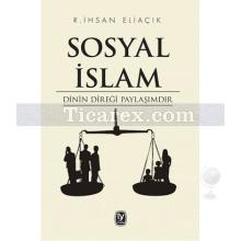 Sosyal İslam | R. İhsan Eliaçık