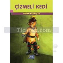 Çizmeli Kedi | Grimm Kardeşler ( Jacob Grimm / Wilhelm Grimm )