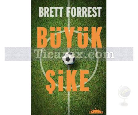 Büyük Şike | Brett Forrest - Resim 1