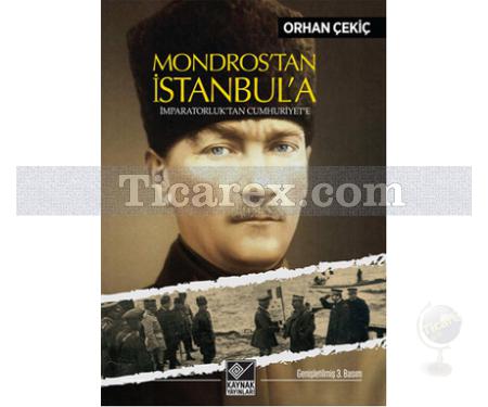 Mondros'tan İstanbul'a | İmparatorluk'tan Cumhuriyet'e 1 | Orhan Çekiç - Resim 1