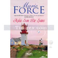 Aşka Son Bir Şans | Marie Force